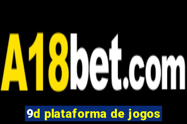 9d plataforma de jogos